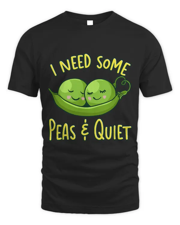 I Need Some Peas Quiet Funny Peas In A Pod Foodie Pun
