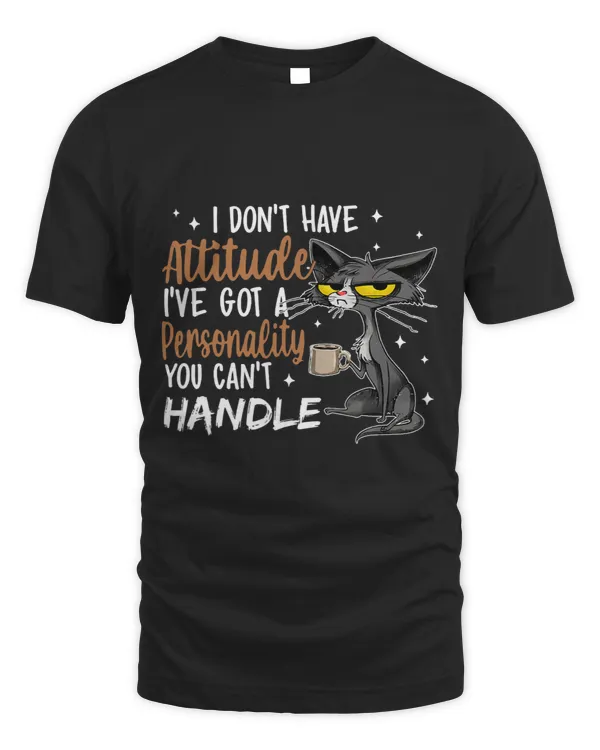 Funny Black Cat Ive Got A Personality You Cant Handle