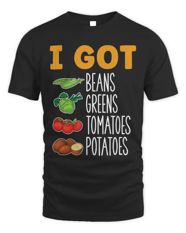 I Got Beans Greens Tomatoes Potatoes Thanksgiving