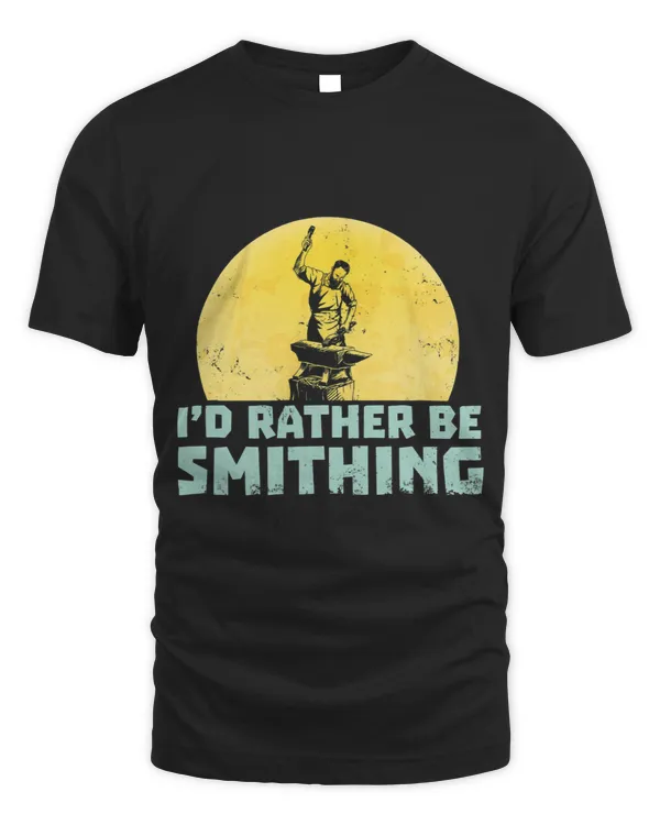 Funny Blacksmith T Shirts For Men Rather Be Smithing