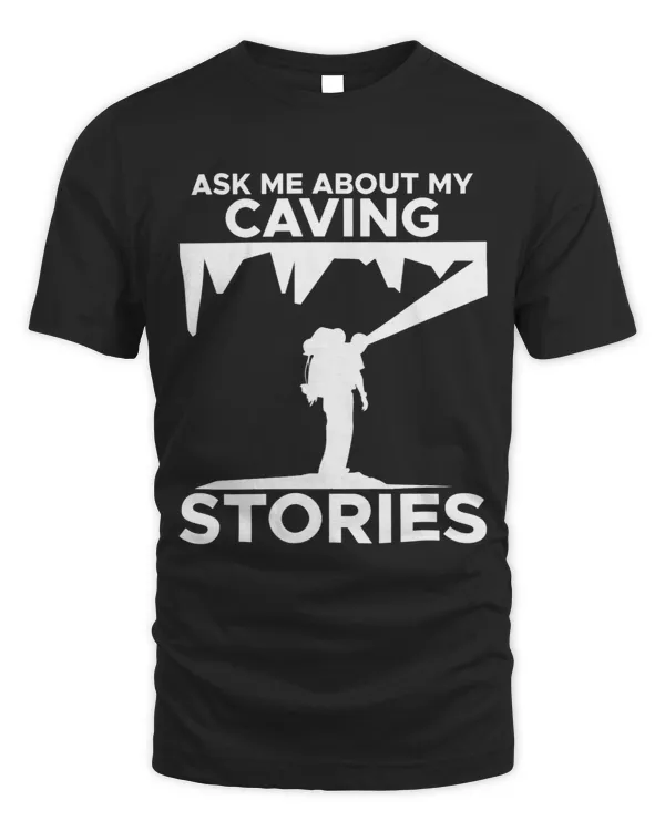 Caving Stories Spelunking Caver Cavers Spelunker Explorer