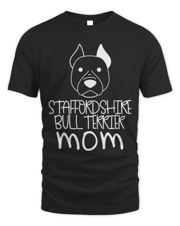 Funny Staffordshire Bull Terrier Mom Dog Lovers Mothers Day