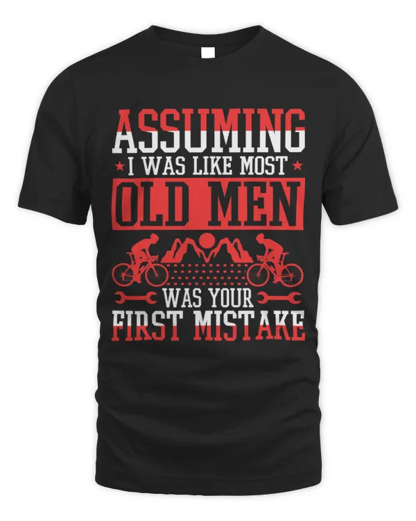 Assuming I Was Like Most Old Men Cycling