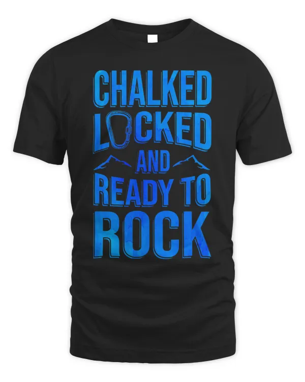 Chalked Locked And Ready To Rock Rock Climber Bouldering