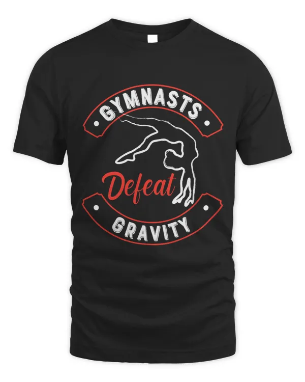 Gymnastics Saying Gymnasts Defeat Gravity