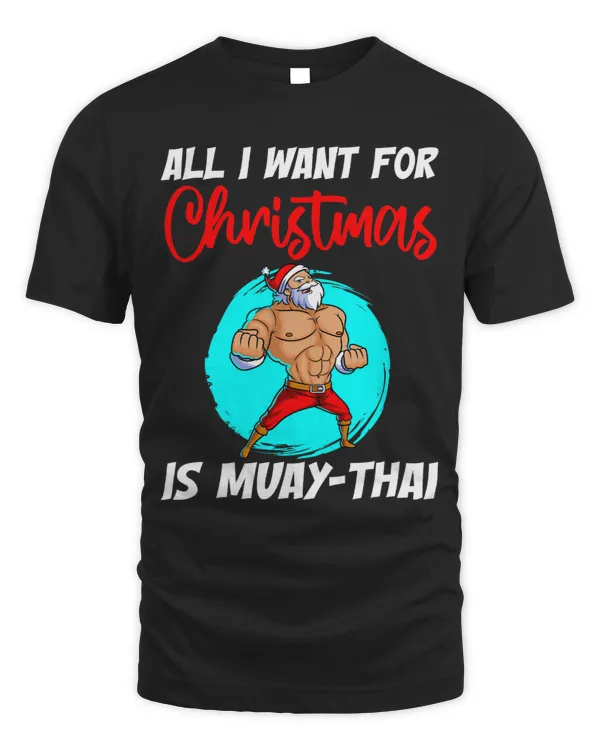 All I Want For Christmas Martial Arts Muay Thai