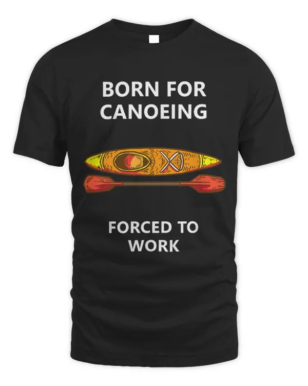Born for canoeing Forced to work 2