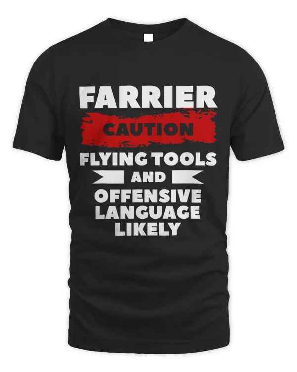Farrier Caution Flying Tools And Offensive Language Likely 3
