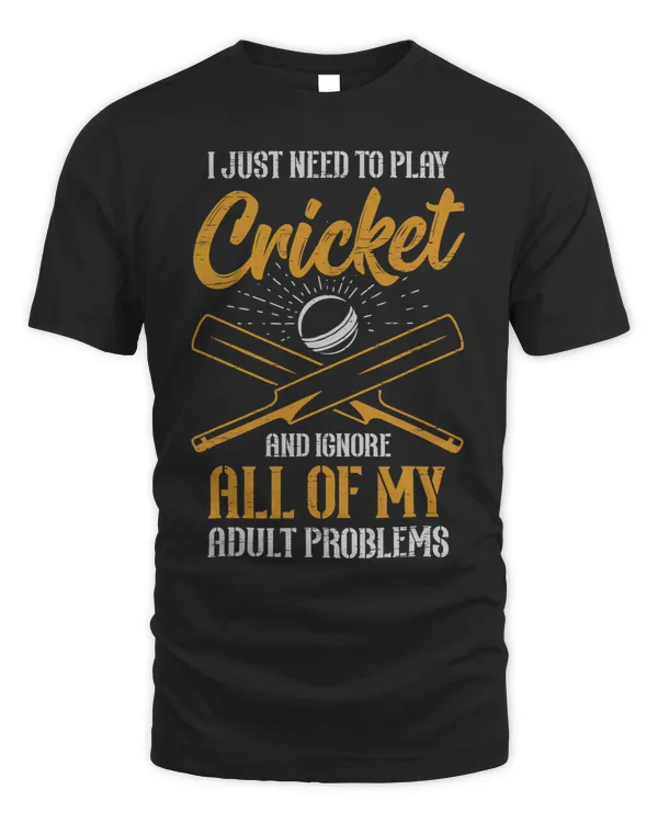 I Just Need To Play Cricket Ignore All Of My Adult Problems