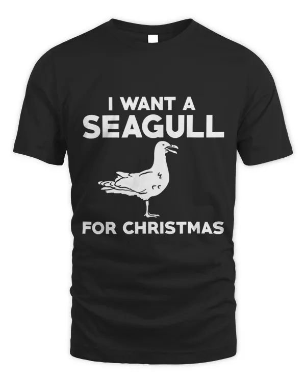 I Want A Seagull For Christmas Funny Sea Gull Lover