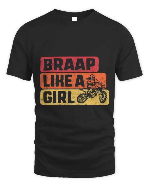 Braap Like A Girl Dirt Bike Womens Shirts Gift For Her Dirt 23