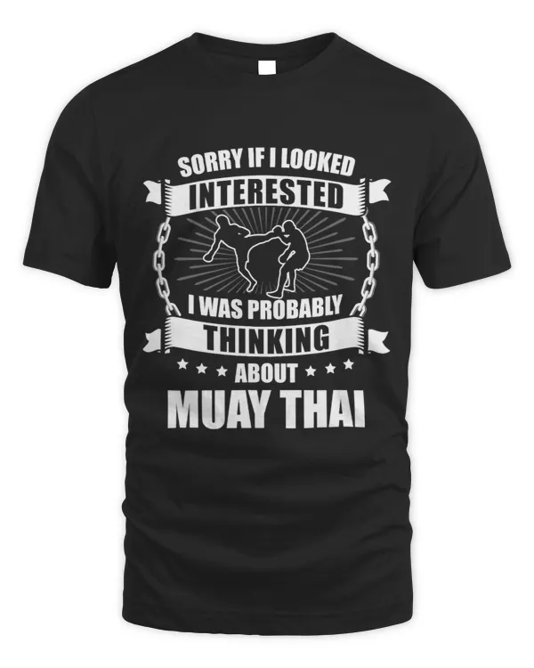 I Was Probably Thinking About Muay Thai Martial Arts