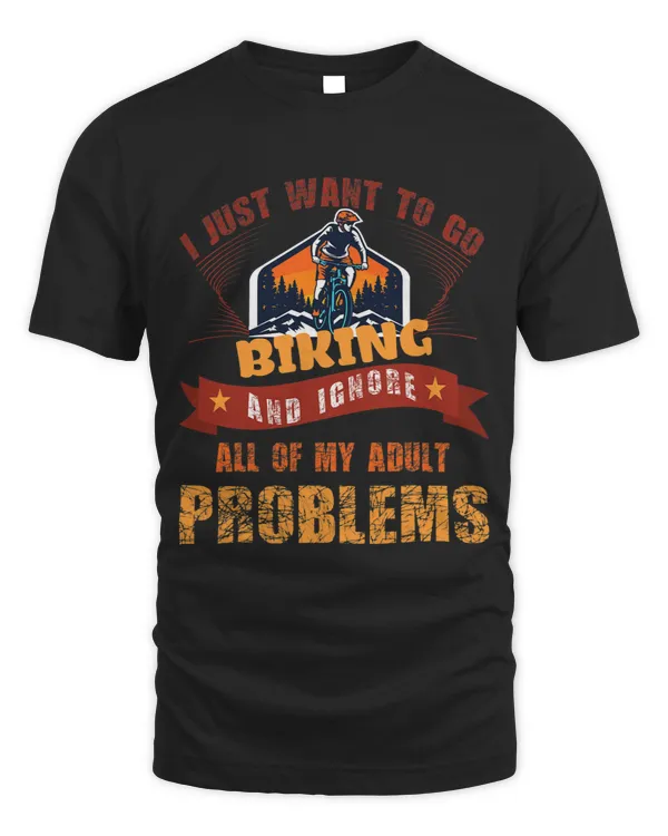 I Just Want To Go Biking And Ignore All Of My Adult Problems