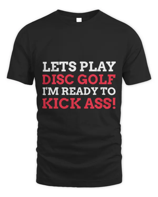 Funny Frisbee Gifts Lets Play Disc Golf
