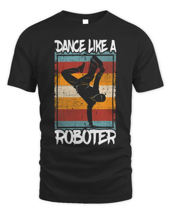Breakdancer Dance Like A Roboter Hip Hop Street Dancer 3