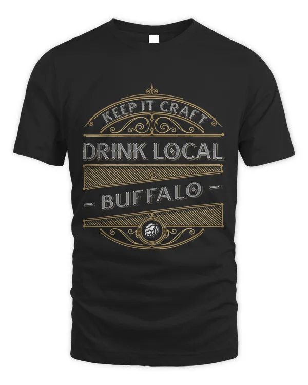 Keep it Craft Drink Local Buffalo Beer Lover Homebrewing