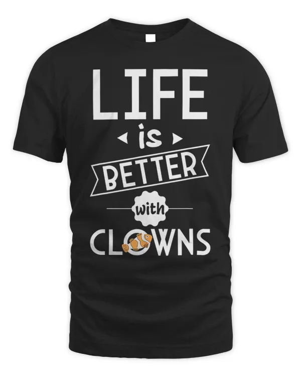 Funny Life Is Better With Clowns Fish 2 9