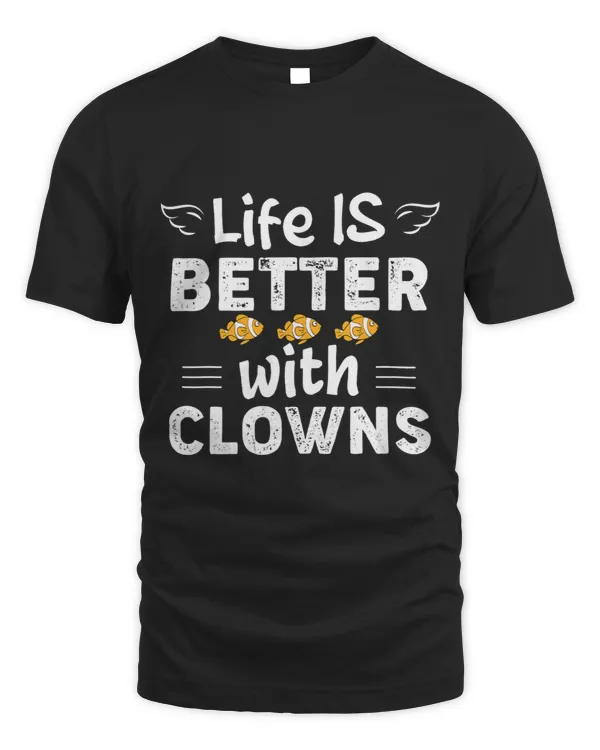 Funny Life Is Better With Clowns Fish 2
