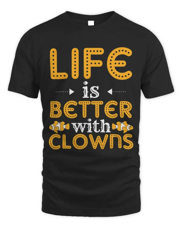 Funny Life Is Better With Clowns Fish 23 9