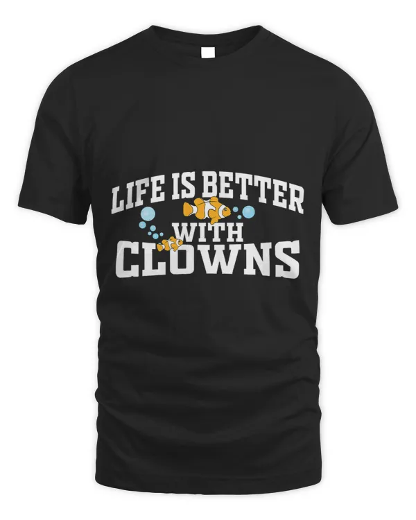 Funny Life Is Better With Clowns Fish 3