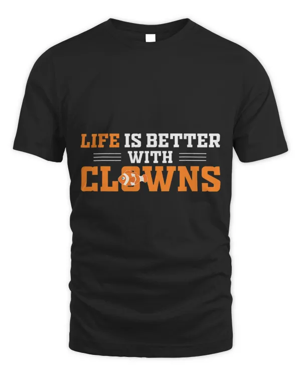 Funny Life Is Better With Clowns Fish 4