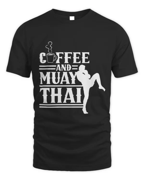 Coffee And Muay Thai Martial Arts Boxing Hobby Fighter