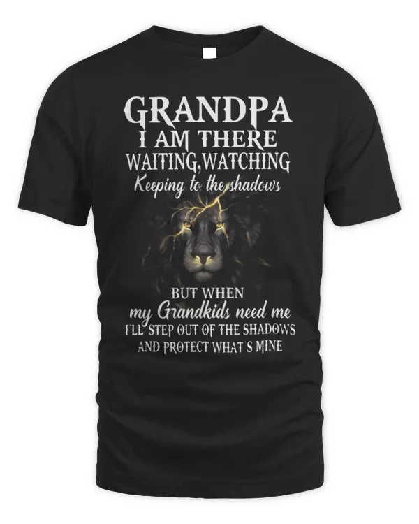 Funny Lion Grandpa I Am There Waiting Watching Keeping