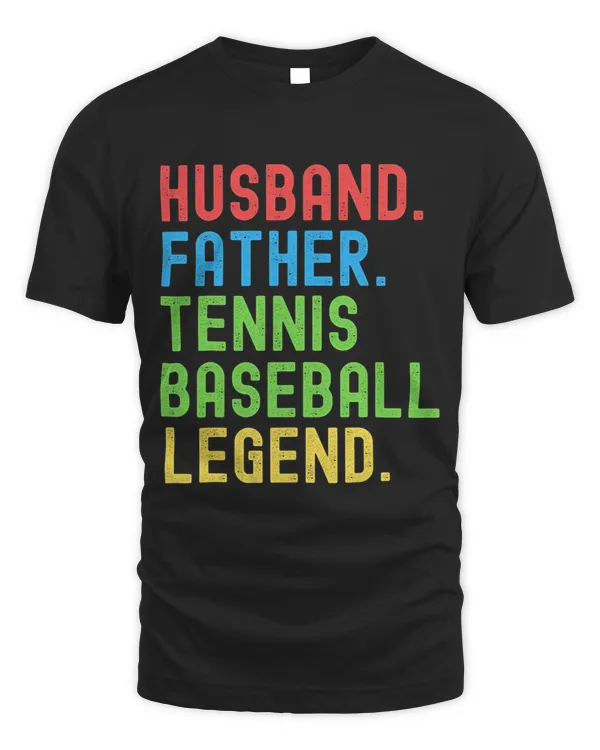 Husband Father Tennis Baseball Legend Funny Tennis Baseball