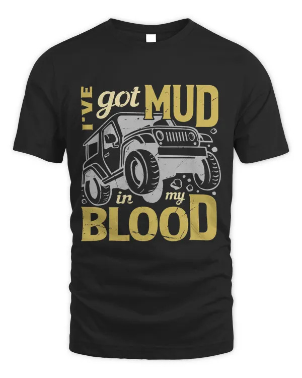 Ive Got Mud In My Blood Artwork For An Offroad Driver