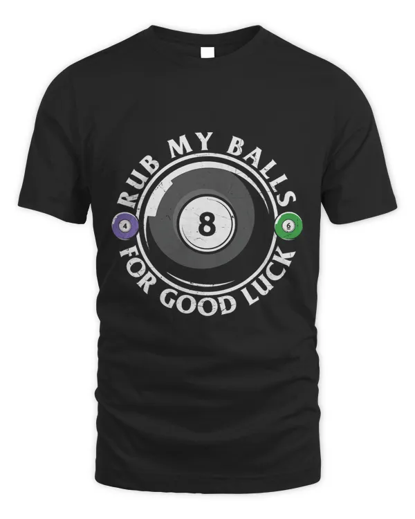 Rub my Balls for Good Luck Funny Billard