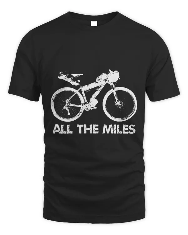 Bikepacking Cycling All The Miles