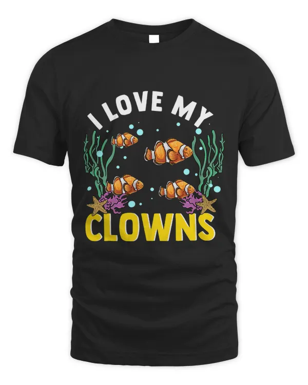 Funny Clownfish I Love My Clowns Fish Tank Aquarium Coral