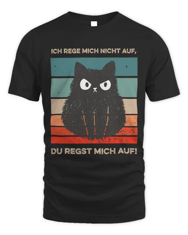 Ich rege mich nicht auf Katzen Design with Black Cat