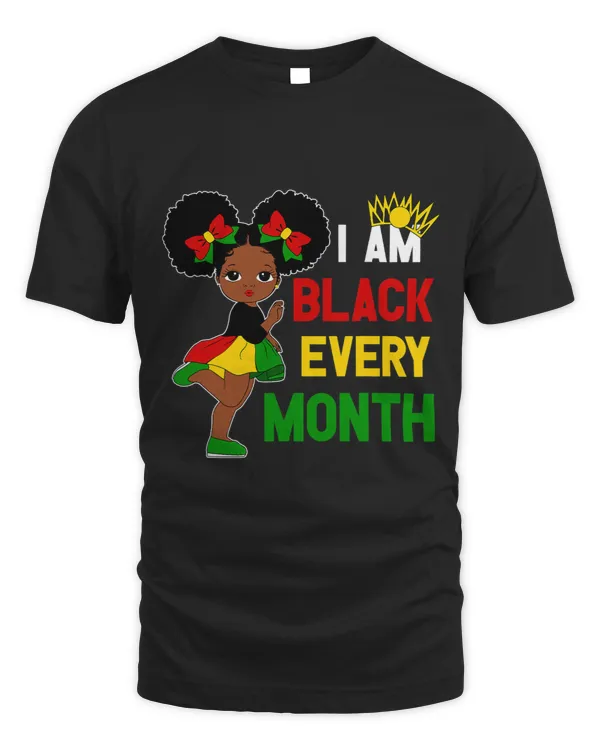 I Am Black Every Month Black History Peekapoo Girl Melanin