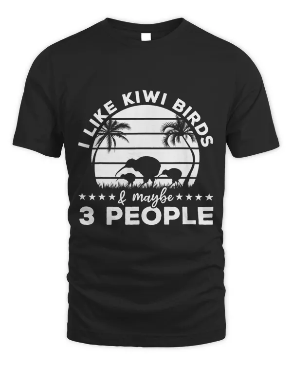 I Like Kiwi Birds Maybe 3 People I New Zealand Kiwi Bird