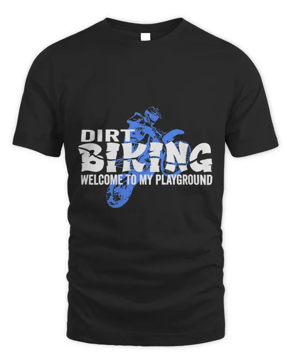 Kids Dirt Biking Welcome To My Playground Dirt Trail Bikers