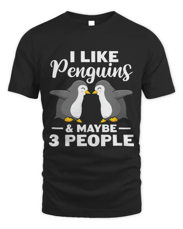 I Like Penguins Maybe 3 People Penguin Sea Arctic Birds