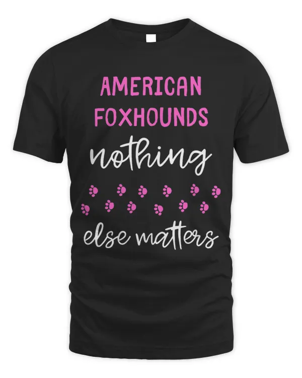 American Foxhounds Nothing Else Matters