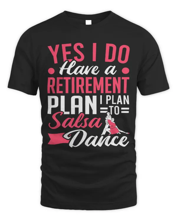 Latin Dancing Salsa Dancer Retirement Plan Dance Salsa