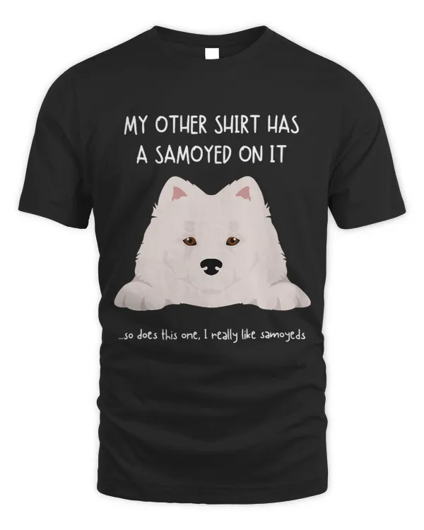 Fun Samoyed On It Dog Lovers Adopt Dont Shop