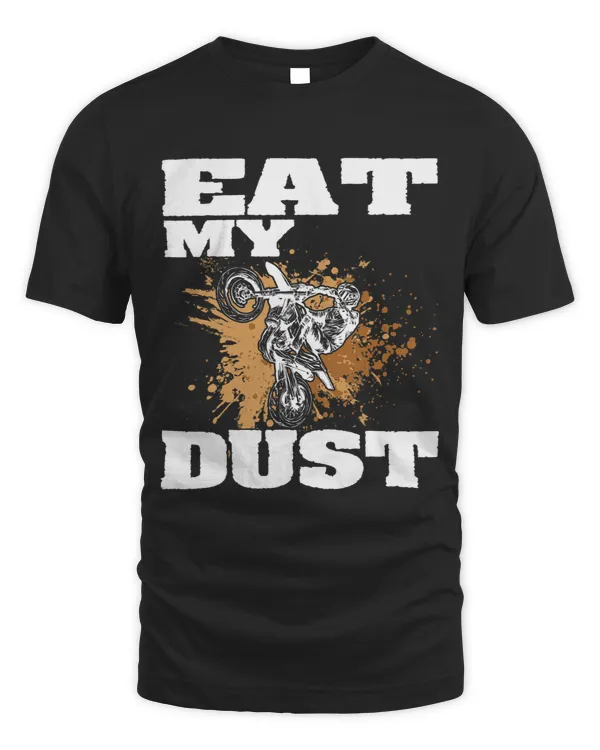 Dirtbike Motocross Eat my Dust MX