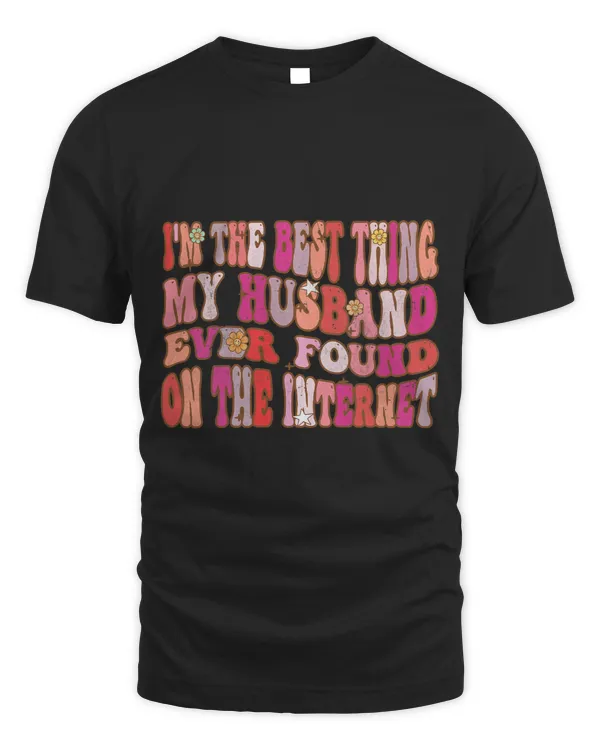 Im The Best Thing My Husband Ever Found On The Internet