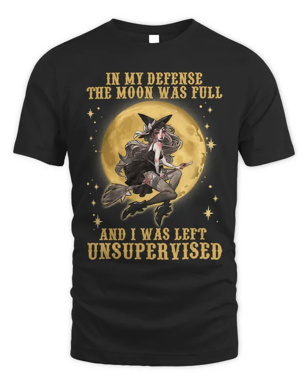 The Moon Was Full And I Was Left Unsupervised Witch 149