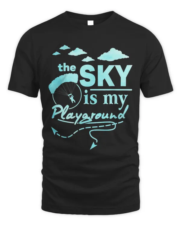 The Sky Is My Playground Paragliding Paraglider Parachute