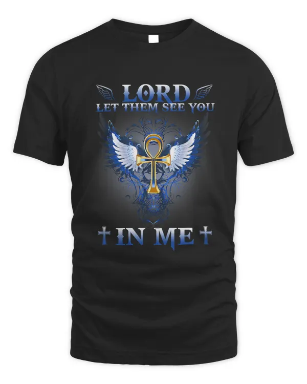 Lord Let Them See You In Me