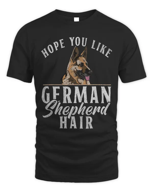 Hope you like German Shepherd Hair German Shepherd Owner