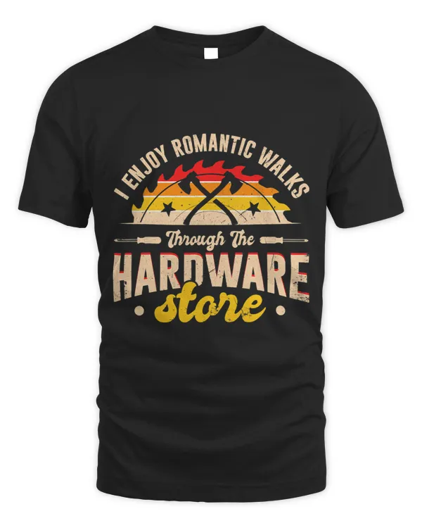 Carpentry I Enjoy Romantic Walks Through The Hardware Store 3