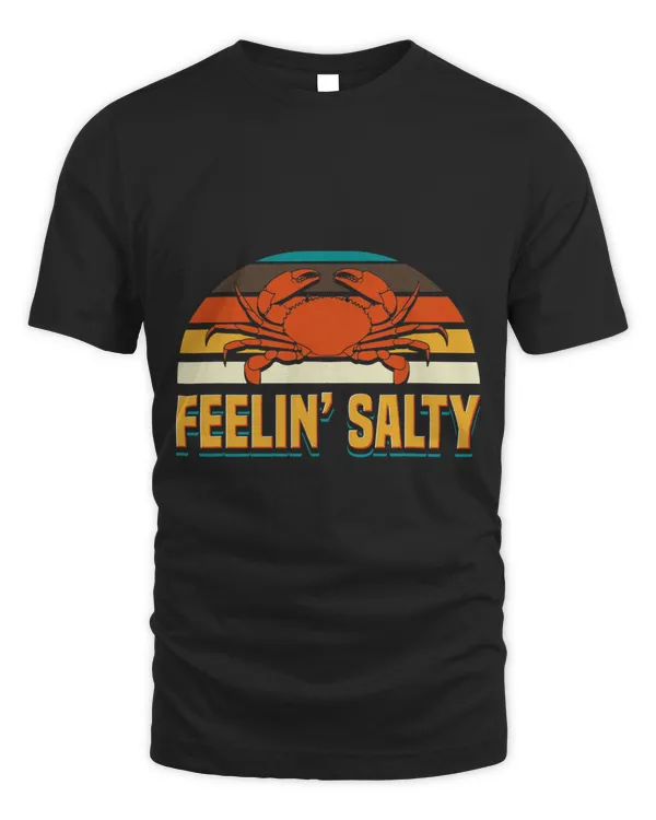 Feelin Salty Crab Lover Funny Crawfish Boil Hunter Crabbing