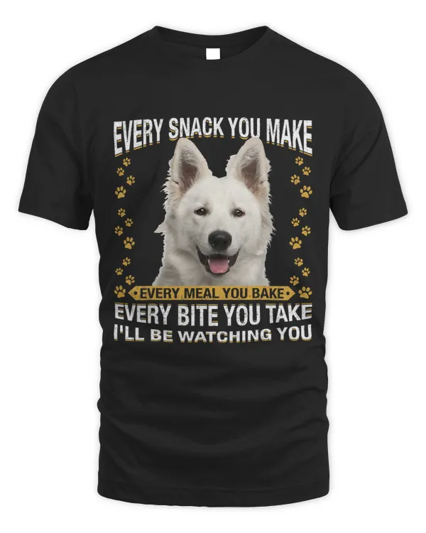 Every Snack You Make Funny Berger Blanc Suisse Dog Mom Dad