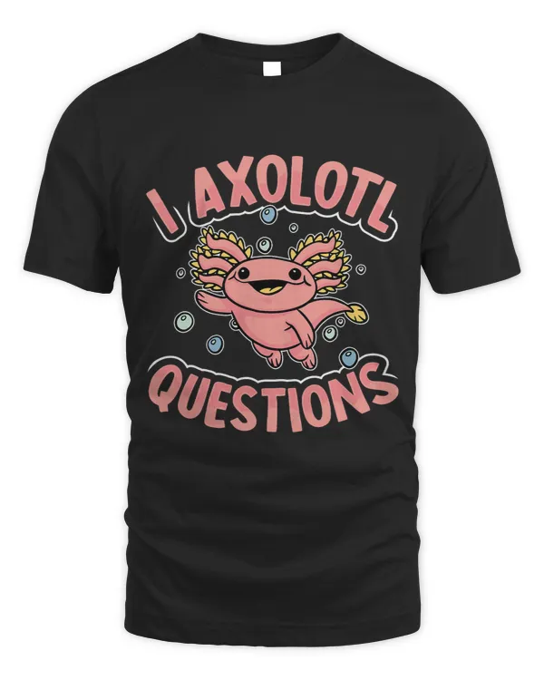 I Axalotl Questions Mexican Salamander Axalotl Kawaii Fish 4